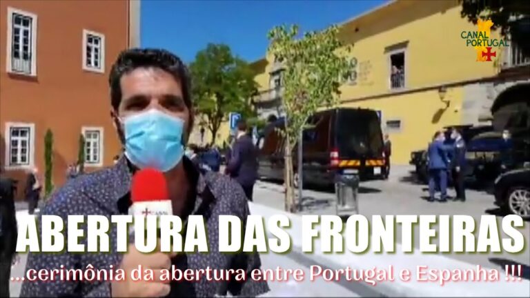 Fronteiras entre Portugal e Espanha est&atilde;o abertas: O que isso significa?